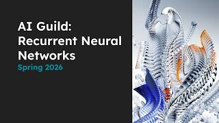 Celebrity INIT AI Guild Spring 2026: Recurrent Neural Networks Wealth