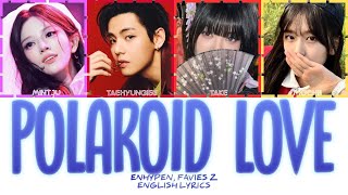 ENHYPEN Polaroid Love FAVIES Z Colour-Coded Lyrics | 🎤K-Pop Lyrics🎤