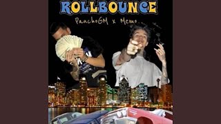 Video thumbnail of "MemoTheMafioso - Roll Bounce ft. Goon Mob & Pancho GM"