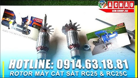 2 loại ROTOR MÁY CẮT SẮT THỦY LỰC TRUNG QUỐC RC-25 & RC-25C khác nhau ở điểm gì?