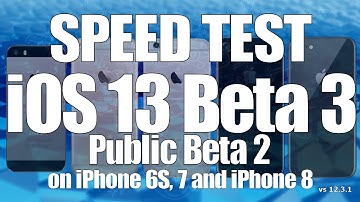 Speed Test : iOS 13 Beta 3 / Public Beta 2 versus iOS 12.3.1 (Build 17A5522g)