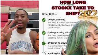How long does stockx shipping TAKE 2022 MY EXPERIENCE