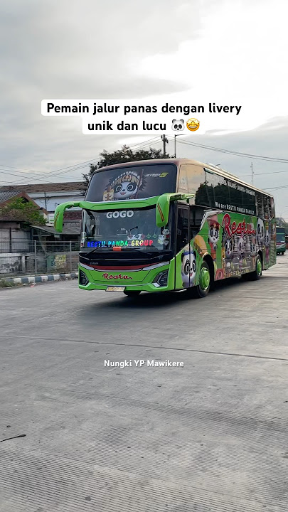Bus Restu Panda dengan livery Unik dan Lucu 🤩🐼