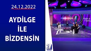 Aydilge ile Bizdensin / Aydın Kurtoğlu - Leonida Timuş / 24.12.2022 | A Para
