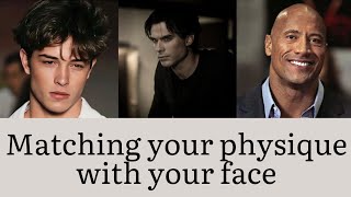 Match Your Physique With Your Face?