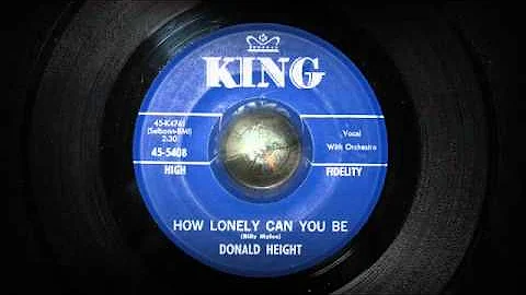 Donald Height / How Lonely Can You Be