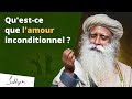Qu Est Ce Que L Amour Inconditionnel Sadhguru Français Qu Est Ce Que L Amour Inconditionnel Sadhguru Français