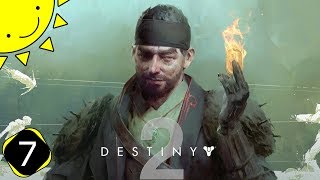 Let's Play Destiny 2: Year 2 Pass | Part 7 - Top Of The Team | Blind Gameplay Walkthrough