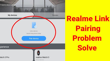 Realme Link Device Not Connected Problem || Realme Link Pairing Problem Solve