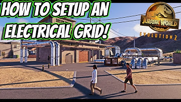 HOW TO SETUP A SUCCESFUL ELECTRICAL GRID IN JURASSIC WORLD EVOLUTION 2!!