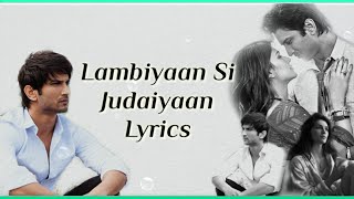 Lambiyaan Si Judaiyaan (LYRICS) | "Raabta" | Sushant Singh Rajput, Kriti Sanon | Arijit Singh