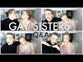 Gay Sisters On Coming Out | Q & A