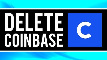 How To Delete Coinbase Account In 40 Seconds