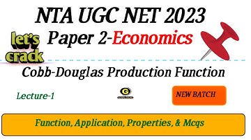 NTA UGC NET 2023 Preparation | Microeconomics introduction | Cobb-Douglas Production function