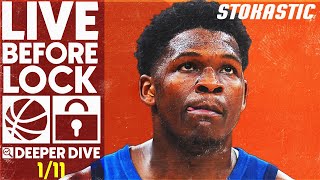 NBA DFS Deeper Dive \& Live Before Lock (Wednesday 1\/11\/23) | DraftKings \& FanDuel NBA Lineups