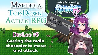 I get my character to walk around and attack monsters! | Pixel Game Maker MV Devlog [5]