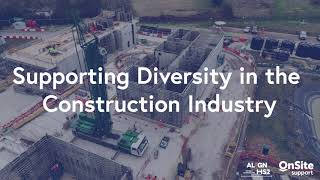 Supporting Diversity In The Construction Industry | OnSite Support Ltd | Align JV