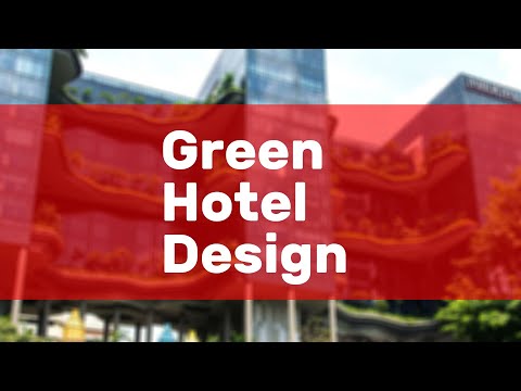 Green Hotel Design