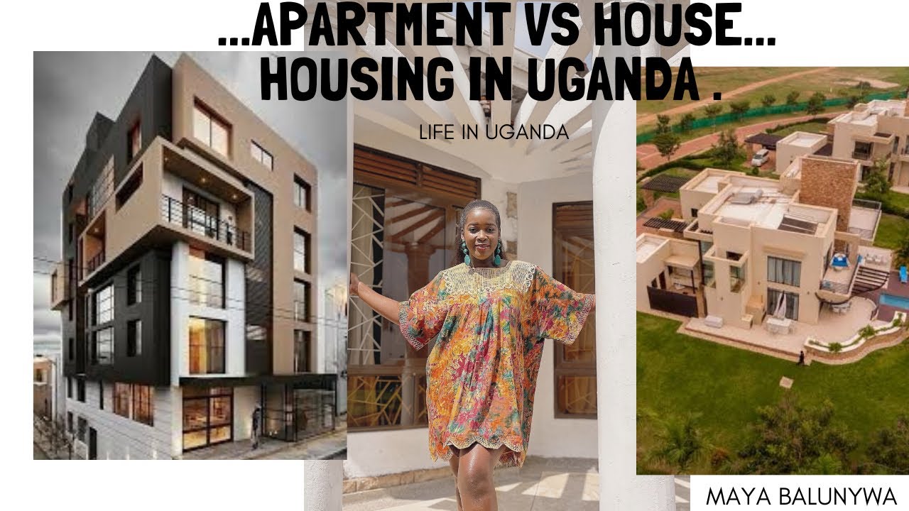 APARTMENT Vs STAND ALONE HOUSE | HOUSING IN UGANDA | Maya Balunywa