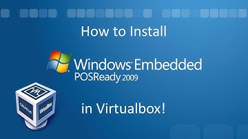 Windows Embedded POSReady 2009 - Installation in Virtualbox