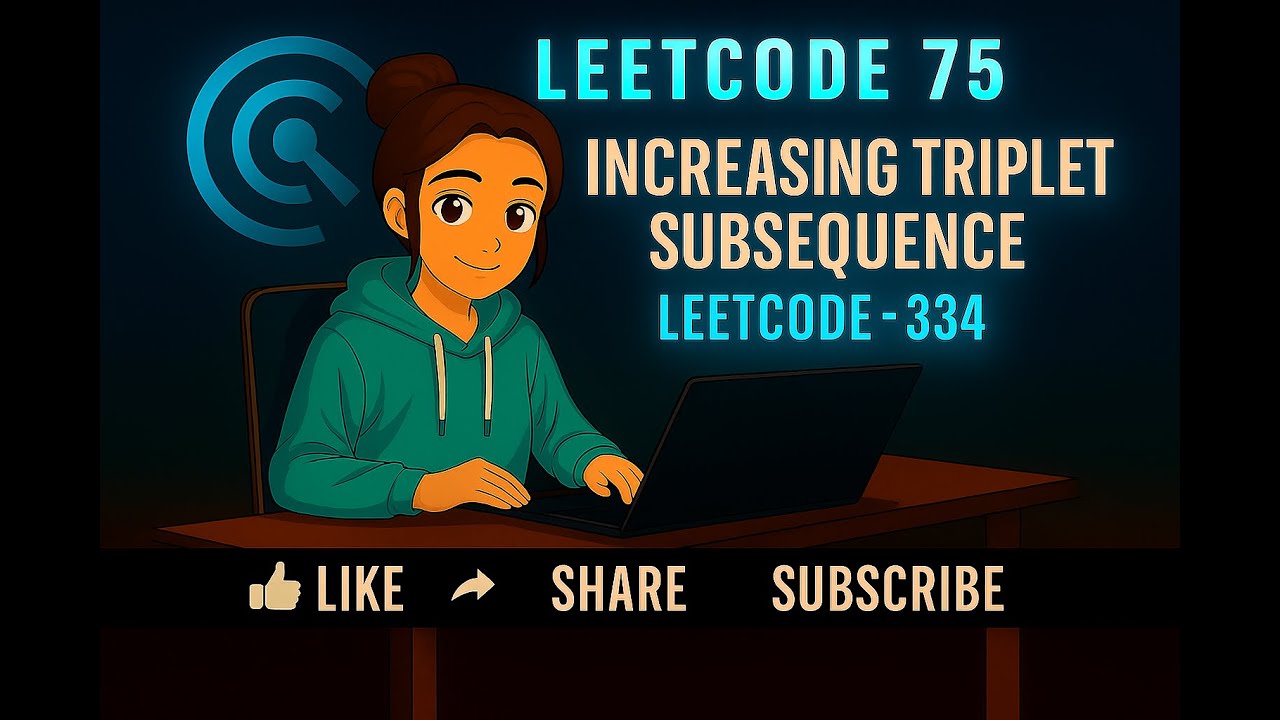 LeetCode 75 | Increasing Triplet Subsequence | leetcode-334 - YouTube