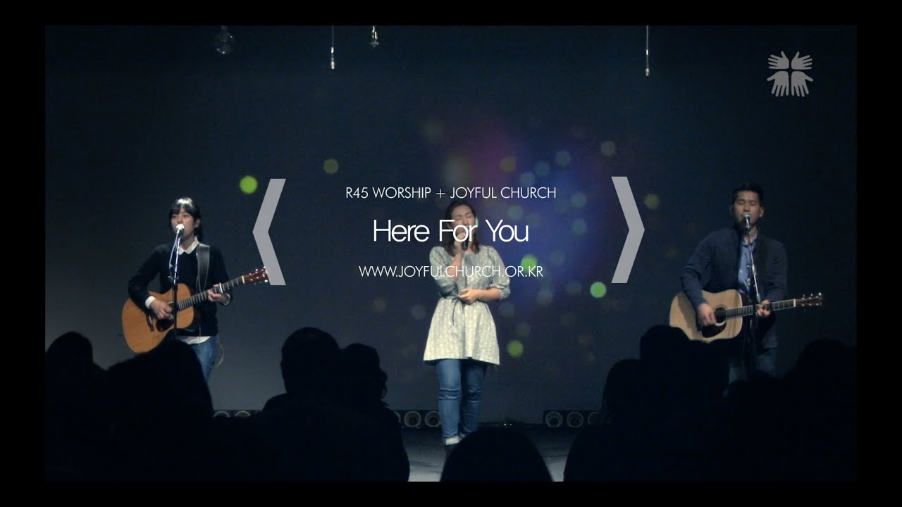 [R45] Here For You - YouTube