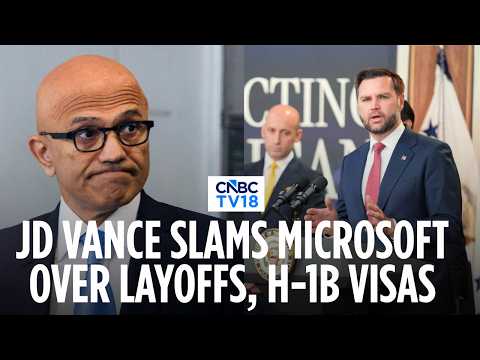 BREAKING: JD Vance Accuses Microsoft Of ‘Abusing’ H-1B System After 6,000 Layoffs | N18G