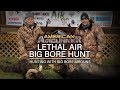 Lethal Air Big Bore Hunt | Hunting With Big Bore Airguns