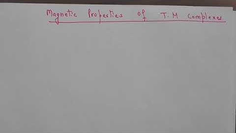 magnetic properties of Transition metal complexes video-1