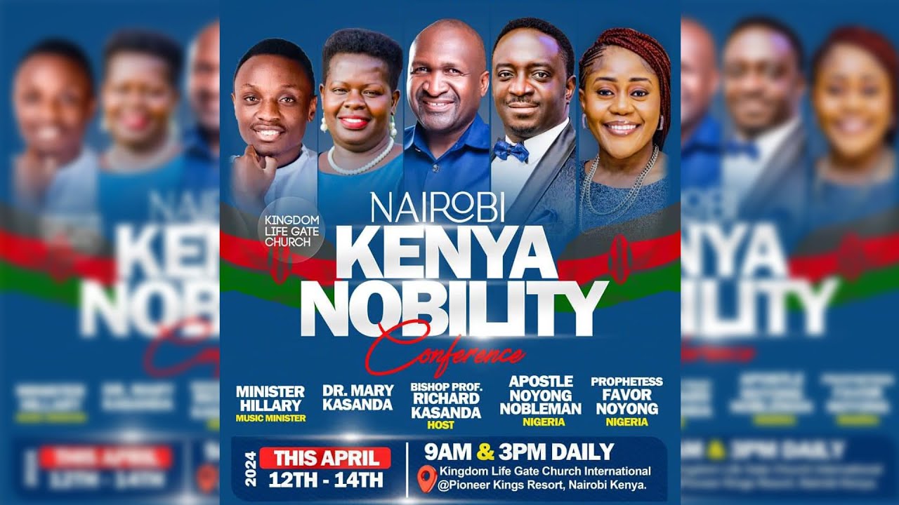 Nairobi Nobility Conference 2024 Friday Evening session YouTube