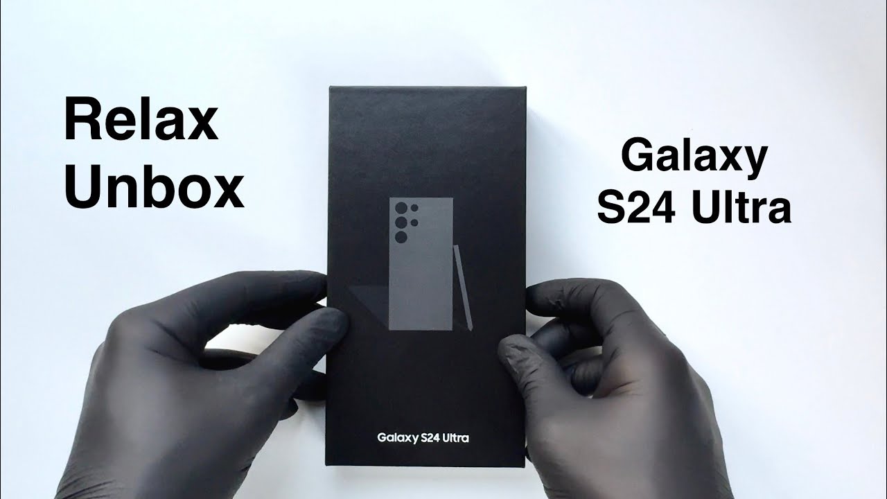 The Samsung S24 Ultra ASMR Unboxing Experience