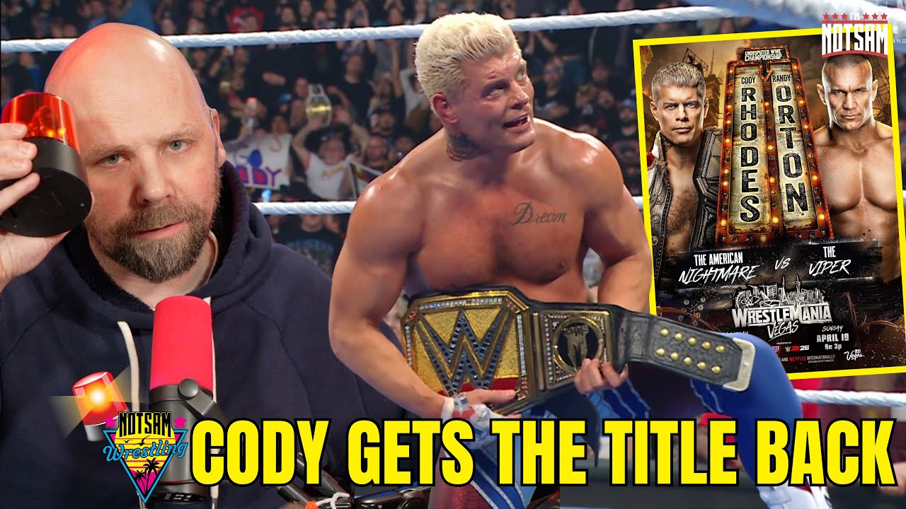 Cody Rhodes Heads to Wrestlemania as WWE Champion Again | Notsam Wrestling EMERGENCY Podcast
