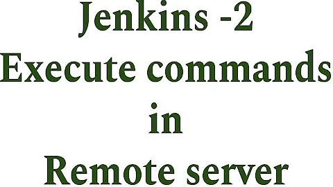 How to execute commands | Remote host | Jenkins execute commands