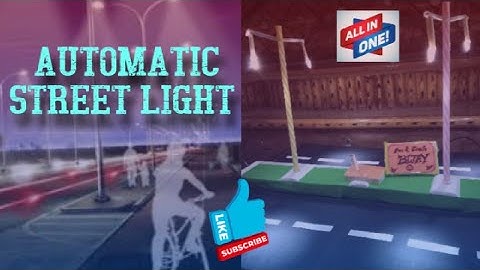 automatic on-off street light project | dark sensor | LDR based automatic light |