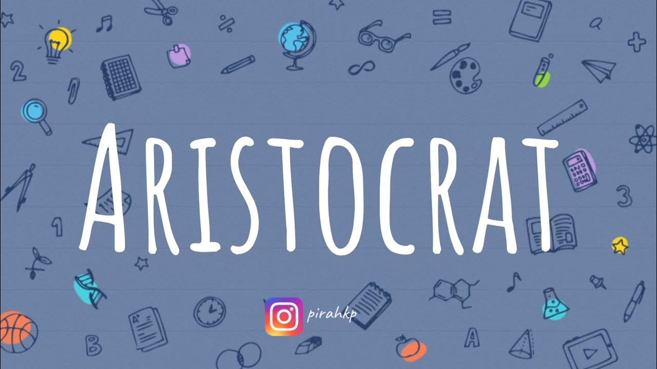 Aristocrat meaning Learn English Vocabulary Word of the Day YouTube