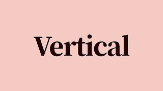 Vertical Meaning and Definition