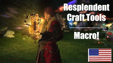 FFXIV Resplendent Crafting Tools - Fast Farm with Macro!