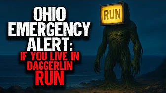 OHIO EMERGENCY ALERT: If You Live in Daggerlin… RUN