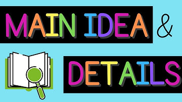 Main Idea & Details