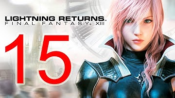 Lightning Returns Walkthrough part 15 English - Final Fantasy XIII-3 Gameplay let