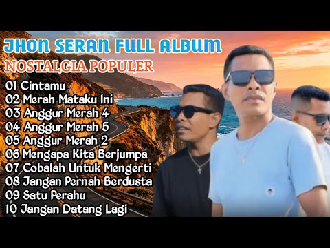 FULL ALBUM NOSTALGIA POPULER || Cover Jhon Seran 