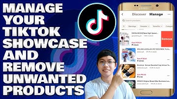 How To Manage Your TikTok Showcase and Remove Unwanted Products