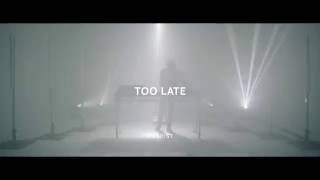 Tourist - Too Late (Official Video) chords