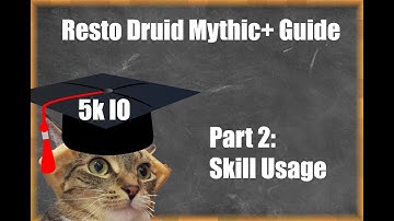 8.3 Resto Druid Mythic+ Guide (part 2)