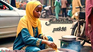 Jeeddahtulkair part 36