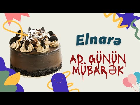 Elnarə ad günün mübarək | Ad günü təbrikləri