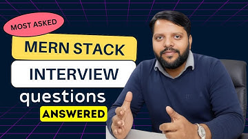 MERN Stack: Most Asked Interview Questions Answered! 💼💻