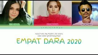 Empat Dara 2020 Faizal Tahir, Elly Mazlein, Zizi Kirana /Color coded lyrics (eng/malay) version