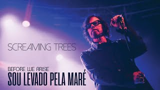 Screaming Trees - Before We Arise (Legendado em Português)