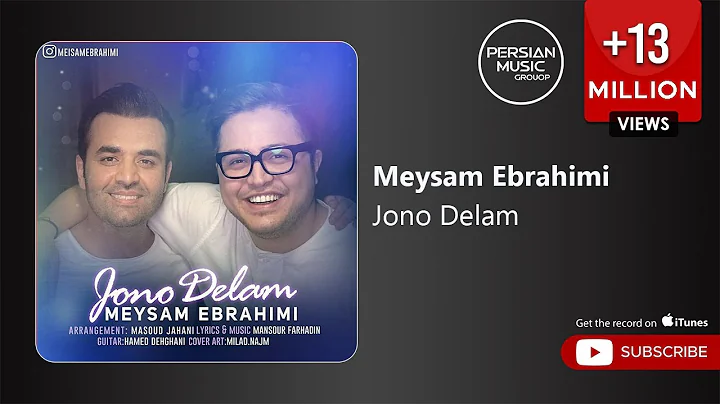 Meysam Ebrahimi - Jono Delam (   -    )